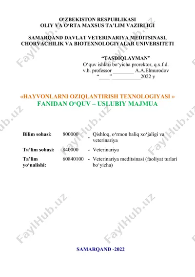 "hayvonlarni oziqlantirish texnologiyasi o‘quv – uslubiy majmuasi" — DOCX