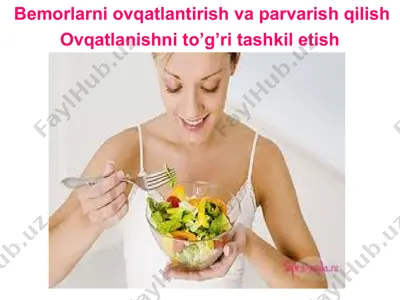 bemorlarni ovqatlantirish va parvarish qilish — PPT