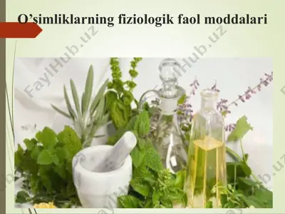 o’simliklаrning fiziоlоgik fаоl mоddаlаri — PPT
