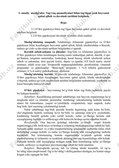 tug‘ruq anomaliyalari bilan tug‘ilgan yosh hayvonni qabul qilish va davolash tartibi — DOCX