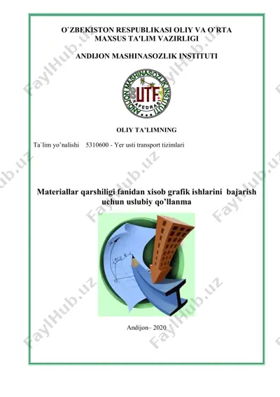 materiallar qarshiligi fanidan xisob grafik ishlarini bajarish uchun uslubiy qo’llanma — PDF