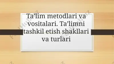 ta’lim metodlari va vositalari — PPTX