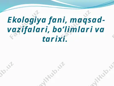 ekologiya fanining tarixi — PPTX