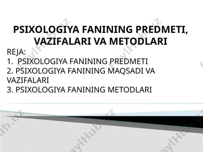 psixologiya fanining predmeti, vazifalari va metodlari — PPTX