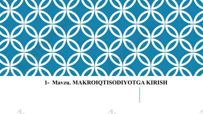 makroiqtisodiyotga kirish — PPTX