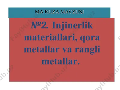 injinerlik materiallari, qora metallar va rangli metallar — PPT