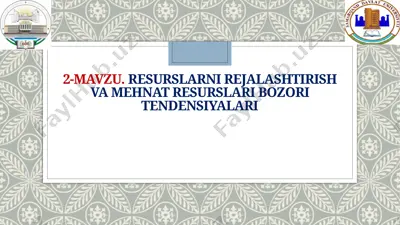 resurslarni rejalashtirish va mehnat resurslari bozori tendensiyalari — PPTX