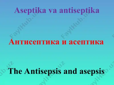aseptika va antiseptika — PPT