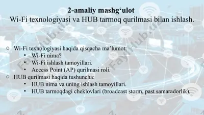 amaliy mashg'ulot - wi-fi texnologiyasi va hub tarmoq qurilmasi bilan ishlash — PPTX