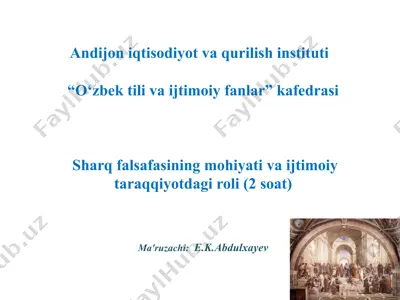 sharq falsafasining mohiyati va ijtimoiy taraqqiyotdagi roli — PPTX