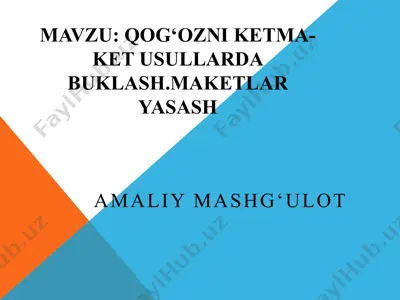 qog‘ozni ketma-ket usullarda buklash.maketlar yasash — PPTX