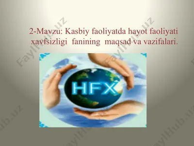 kasbiy faoliyatda hayot faoliyati xavfsizligi fanining maqsad va vazifalari — PPTX