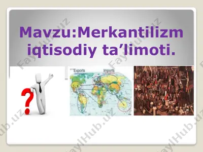 merkantilizm iqtisodiy ta’limoti — PPTX