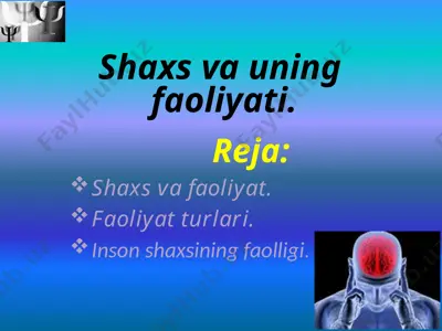 shaxs va uning faoliyati — PPTX