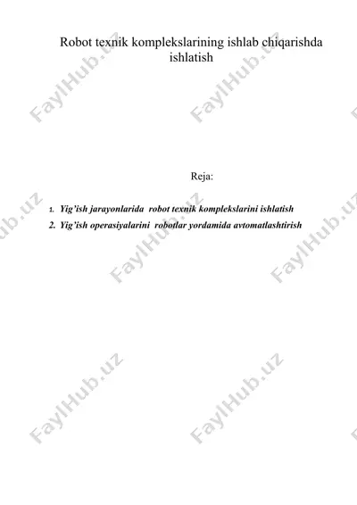 rоbоt tеxnik kоmplеkslаrining ishlаb chiqаrishdа ishlаtish — DOC