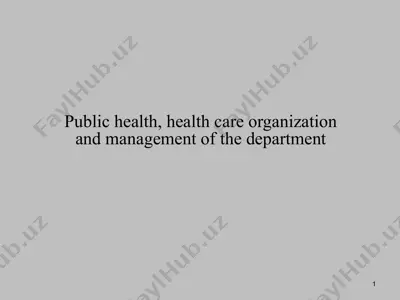 public health, health care organization and management of the department — PPTX