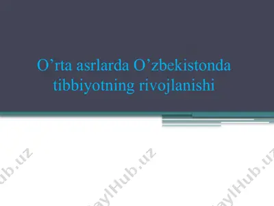 o’rta asrlarda o’zbekistonda tibbiyotning rivojlanishi — PPTX