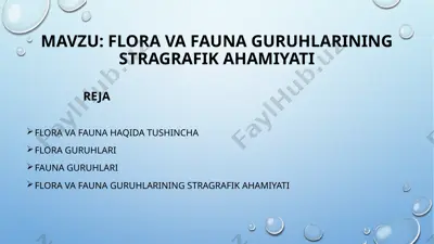 flora va fauna guruhlarining stragrafik ahamiyati — PPTX