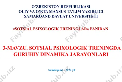 sotsial psixologik treninglar fanidan 3-mavzu: sotsial psixologik treningda guruhiy dinamika jarayonlari — PPTX