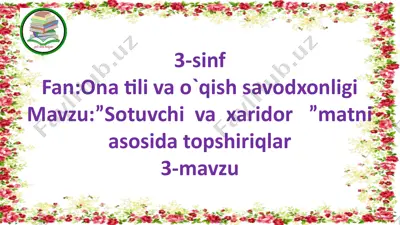 "sotuvchi va xaridor" matni asosida topshiriqlar — PPTX
