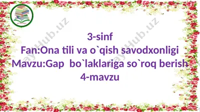 3-sinf ona tili va o`qish savodxonligi — PPTX