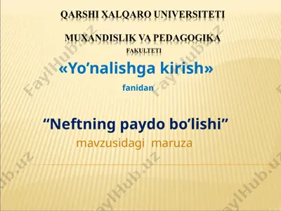 neftning paydo bo'lishi — PPT