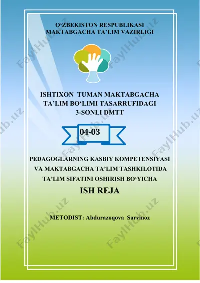 pedagoglarning kasbiy kompetensiyasi va maktabgacha ta'limga o'sish bo'yicha ish reja — DOCX