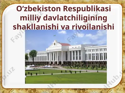 o‘zbekiston respublikasi milliy davlatchiliginingshakllanishi va rivojlanishi — PPTX