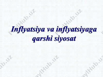 inflyatsiya va inflyatsiyaga qarshi siyosat — PPT