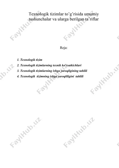 texnologik tizimlar to’g’risida umumiy tushunchalar va ularga berilgan ta’riflar — DOC