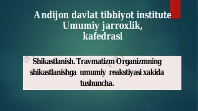 shikastlanish. travmatizm organizmning shikastlanishga umumiy reakstiyasi xakida tushuncha — PDF