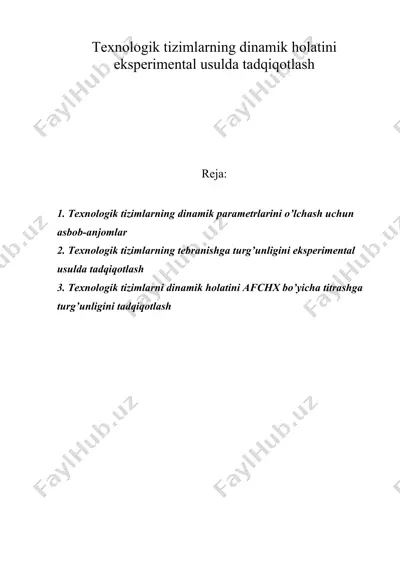 texnologik tizimlarning dinamik holatini eksperimental usulda tadqiqotlash — DOC