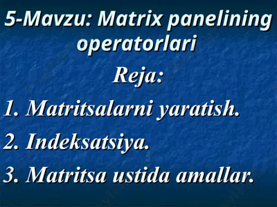 matrix panelining operatorlari — PPT