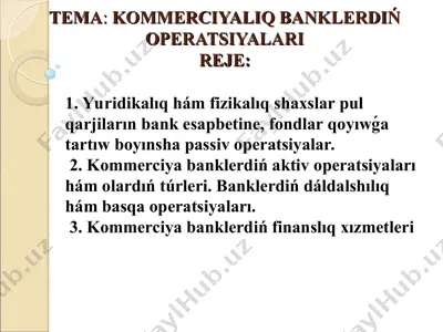 kommerciyaliq (tijorat) banklar operaciyalari — PPT