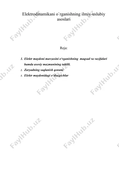 elektrodinamikani o`rganishning ilmiy-uslubiy asoslari — DOC