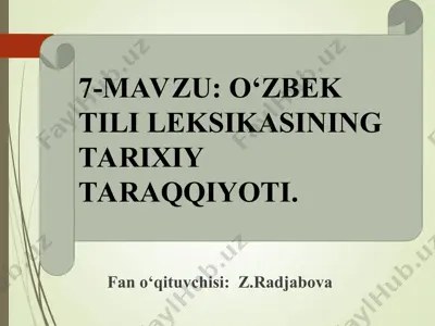 o'zbek tili leksikasining tarixiy taraqqiyoti — PPT
