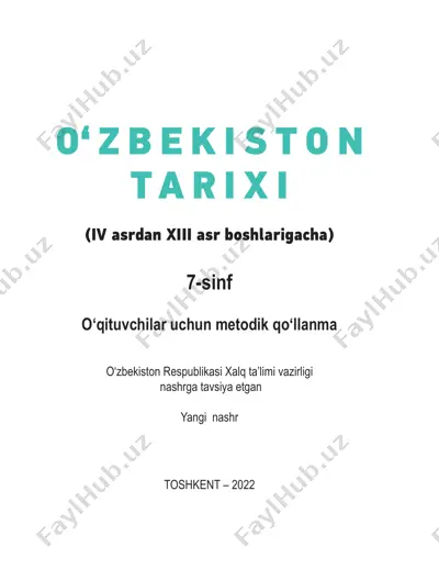 o‘zbekiston tarixi : umumiy o‘rta ta'lim maktablarining 7-sinf o‘qituvchilari uchun metodik qo‘llanma — PDF
