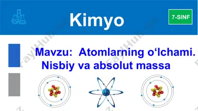 atomlarning o‘lchami. nisbiy va absolut massa — PPT