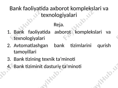 bank faoliyatida axborot komplekslari va texnologiyalari — PPTX