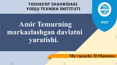amir temurning markazlashgan davlatni yaratishi — PPTX