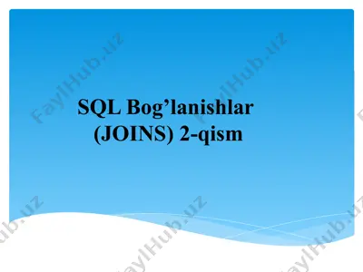 sql bog’lanishlar (joins) 2-qism — PPTX