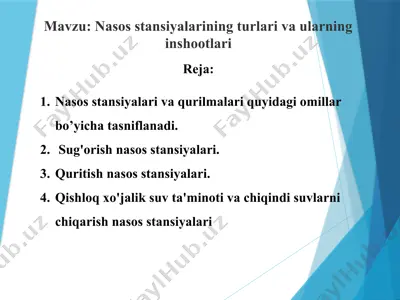 nasos stansiyalarining turlari va ularning inshootlari — PPTX