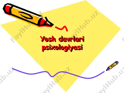 yosh davrlari psixologiyasi — PPT