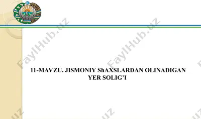 jismoniy shaxslardan olinadigan yer solig’i — PPT