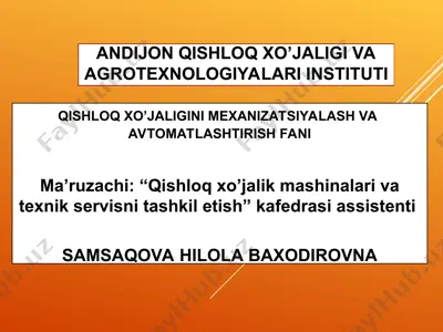 qishloq xo’jaligini mexanizatsiyalash va avtomatlashtirish faniga oid ma’lumotlar — PPT
