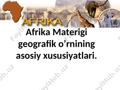afrika materigi geografik o'rni — PPT
