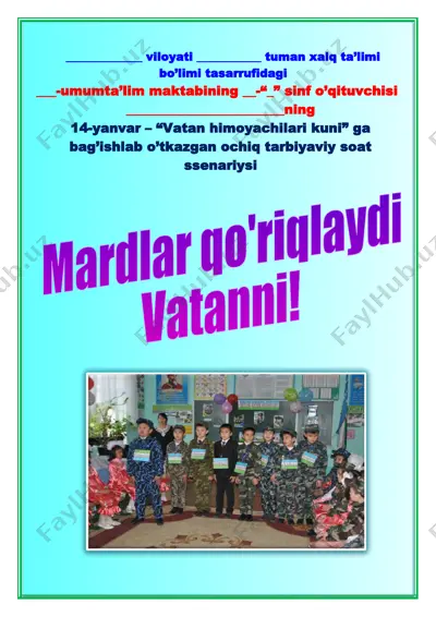 "vatan himoyachilari kuni" bayrami haqida tarbiyaviy soat ssenariysi — DOCX
