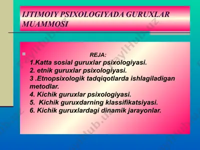 ijtimoiy psixologiyada guruxlar muammosi — PPT