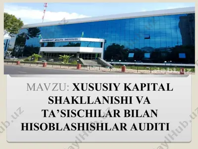 xususiy kapital shakllanishi va ta’sischilar bilan hisoblashishtlar audit — PPT