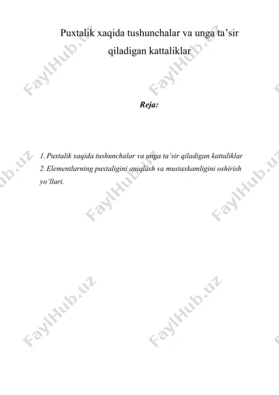 puxtalik xaqida tushunchalar va unga ta’sir qiladigan kattaliklar — DOCX